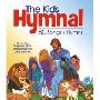 The Kids Hymnal: 80 Songs & Hymns (精装)