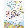 Oh, Baby, the Places You'll Go!: A Book to Be Read in Utero (精装)