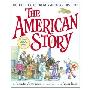 The American Story: 100 True Tales from American History (精装)