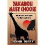 Yakabou Must Choose: An African Adventure for Boys and Girls (平装)