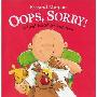 OOPS, Sorry!: A First Book of Manners (平装)