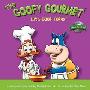 The Goofy Gourmet: Let's Cook Today! (平装)