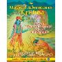 The Magical Adventures of Krishna: How a Mischief Maker Saved the World (精装)