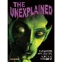 The Unexplained: Encounters with Ghosts, Monsters, and Aliens (平装)