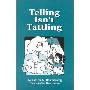 Telling Isn't Tattling (平装)