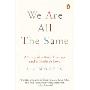 We Are All the Same: A Story of a Boy's Courage and a Mother's Love (平装)