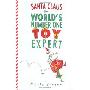 Santa Claus the World's Number One Toy Expert (精装)