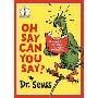 Beginner Books – Oh Say Can You Say? (平装)