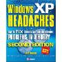 Windows XP Headaches: How to Fix Common (and Not So Common) Problems in a Hurry, Second Edition (平装)