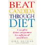 Beat Candida Through Diet: A Complete Dietary Programme for Sufferers of Candidiasis (平装)
