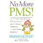 No More PMS!: Beat PMS with the Medically Proven Women's Nutritional Advisory Service Programme (平装)