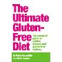 The Ultimate Gluten-free Diet: The Complete Guide to Coeliac Disease and Gluten-free Cookery (平装)