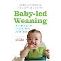 Baby-led Weaning: Helping Your Baby to Love Good Food (平装)
