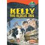 Oxford Reading Tree: Stages 13-14: TreeTops True Stories: Kelly the Rescue Dog (平装)