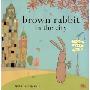 Brown Rabbit in the City (精装)