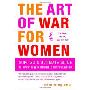 The Art of War for Women: Sun Tzu's Ultimate Guide to Winning Without Confrontation (平裝)