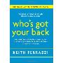 Who's Got Your Back: The Breakthrough Program to Build Deep, Trusting Relationships That Create Success--and Won't Let You Fail (精装)