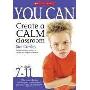 You Can Create a Calm Classroom for Ages 7-11 (平装)