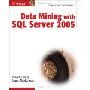 Data Mining with SQL Server 2005 (平装)