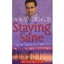Staying Sane: How to Make Your Mind Work for You (平装)