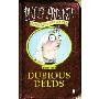 Dubious Deeds: Further Adventures of Eddie Dickens Book 1 (平装)