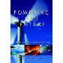 Powering Our Future: An Energy Sourcebook for Sustainable Living (平装)