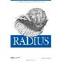 RADIUS: Securing Public Access to Private Resources (平装)