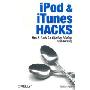 iPod and iTunes Hacks: Tips and Tools for Ripping, Mixing and Burning (平装)