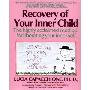 Recovery of Your Inner Child (平装)