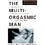 The Multi-orgasmic Man: The Sexual Secrets That Every Man Should Know (平装)