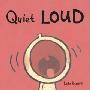Quiet Loud (木板书)