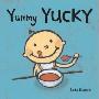 Yummy Yucky (木板书)