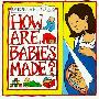How Are Babies Made? (平装)