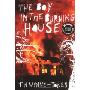 The Boy in the Burning House (平装)