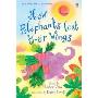 How Elephants Lost Their Wings (Usborne First Reading) (精装)