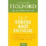 Beat Stress and Fatigue: The Drug-Free Guide to De-Stressing and Raising Your Energy Levels (平装)