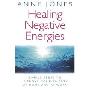 Healing Negative Energies: Simple Steps to Improve the Energy of Your Home and Workplace (平装)