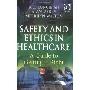 Safety and Ethics in Healthcare: A Guide to Getting It Right (平装)