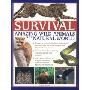 Survival: Amazing Wild Animals in the Natural World (平装)