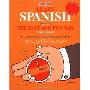 Learn Spanish the Fast and Fun Way (平装)