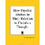 New Psychic Studies in Their Relation to Christian Thought (1887) (平装)
