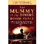 The Mummy at the Dining Room Table: Eminent Therapists Reveal Their Most Unusual Cases (平装)