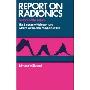 Report on Radionics: How Radionics Can Cure Where Orthodox Medicine Fails (平装)