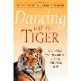 Dancing with the Tiger: Learning Sustainability Step by Natural Step (精装)