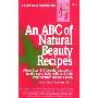 An ABC of Natural Beauty Recipes (平装)