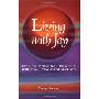 Living with Joy: Keys to Personal Power and Spiritual Transformation (平装)