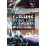 Fuelling Fitness for Sports Performance: Sports Nutrition Guide (平装)