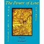 The Power of Love: A Guide to Consciousness and Change (平装)