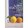 The Greek Doctor's Diet: A Simple Delicious Mediterranean Approach to Eating and Exercise Designed to Keep You Naturally Slim and Help You to Avoid Syndrome X (平装)