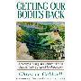 Getting Our Bodies Back: Recovery, Healing and Transformation Through Body-centered Psychotherapy (平装)